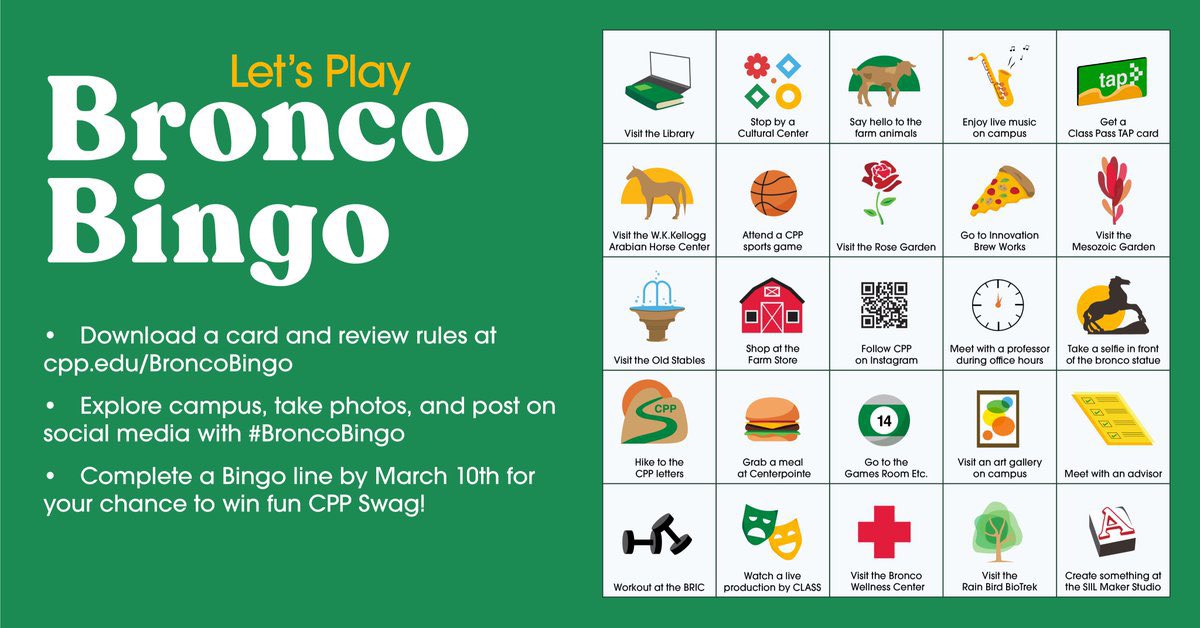 calpolypomona's tweet image. It&apos;s time for Bronco Bingo! 🐎

Download a card and review rules at the link below. Then, explore campus and post your photos on your social media with #BroncoBingo. Complete a line of Bingo by March 10 for your chance to win CPP swag!

Play Bronco Bingo: cpp.edu/together/bronc…