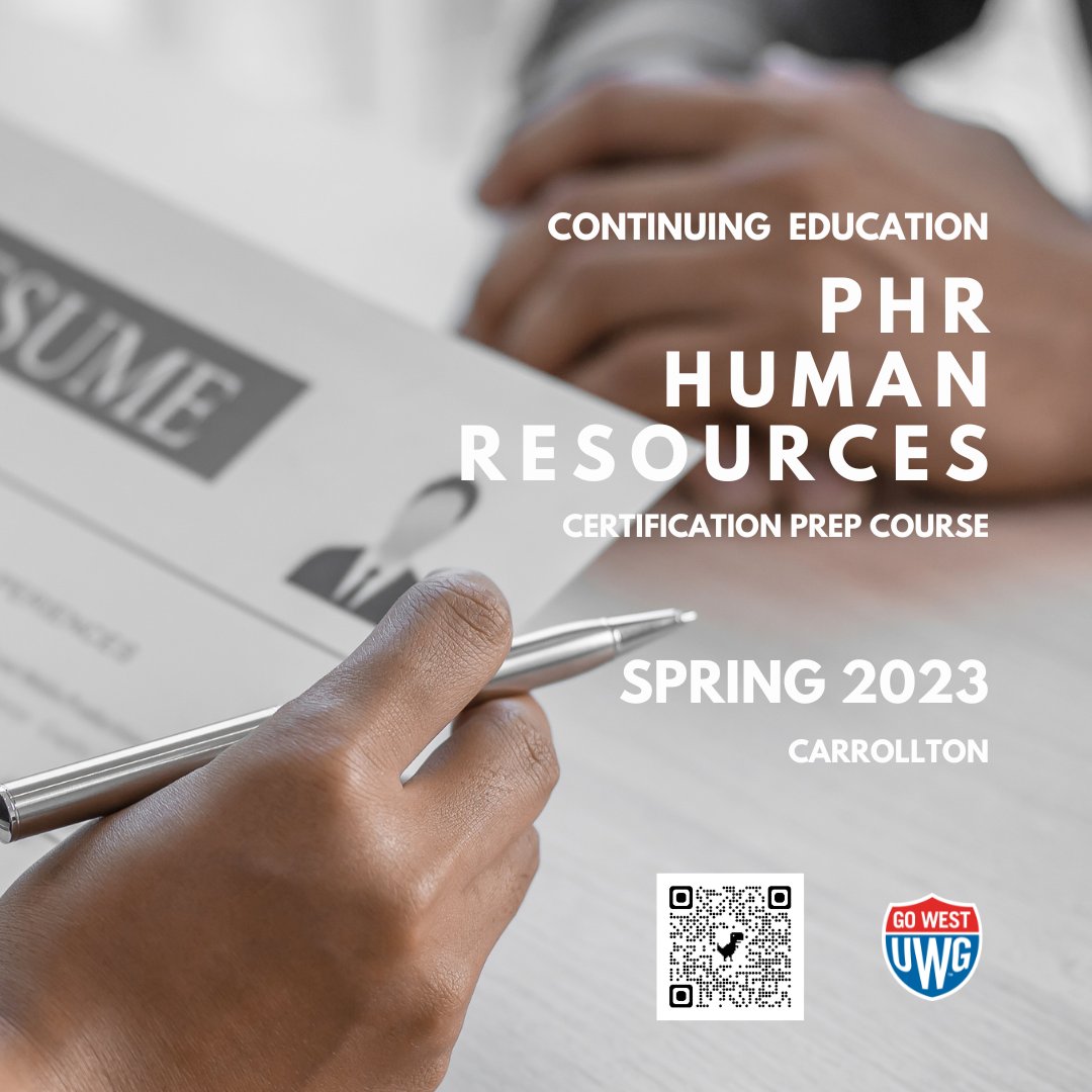 UWGContinuingEd's tweet photo. Prepare to take the #PHR Examination this Spring. The PHR Human Resources Prep Course with Instructor Samantha White will meet on Tuesdays, Thursdays, and Saturdays, 4/11-4/29, at UWG Carrollton. The course will provide detailed coverage of key topics. https://t.co/62eVsYeh4p