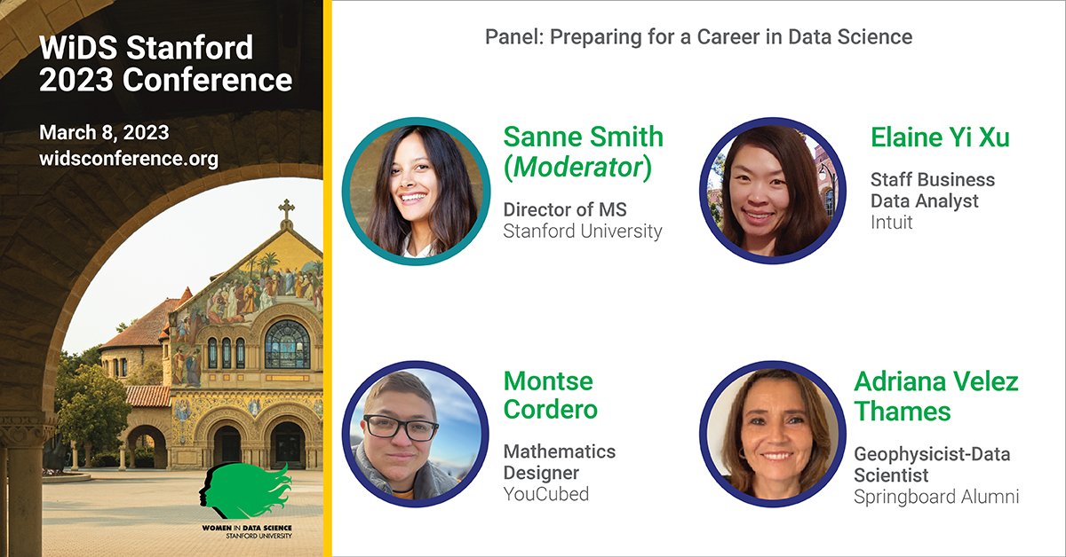 Meet the #WiDS2023 Stanford Education Panel discussing 'Preparing for a career in data science' featuring Montse Cordero (@youcubed), Adriana Velez Thames (@Springboard) and Elaine Yi Xu (@Intuit). Moderated by @sanne_m_smith (@Stanford). Join us online: bit.ly/widsstanford20…