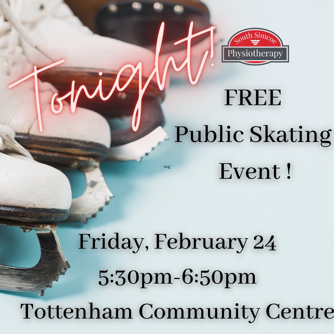 We hope to see you TONIGHT at the FREE South Simcoe Physiotherapy sponsored public skating ⛸️ event!!! 

#SouthSimcoePhysio  #AllistonPhysio #AllistonPhysiotherapy 
#TottenhamPhysio #TottenhamPhysiotherapy #FREE #Community #Skating #PublicSkating #NewTecumseth #Tottenham