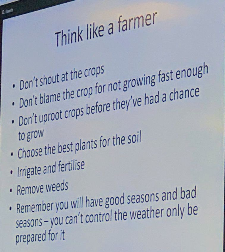 A great reminder for leaders and coaches… “Think like a farmer”