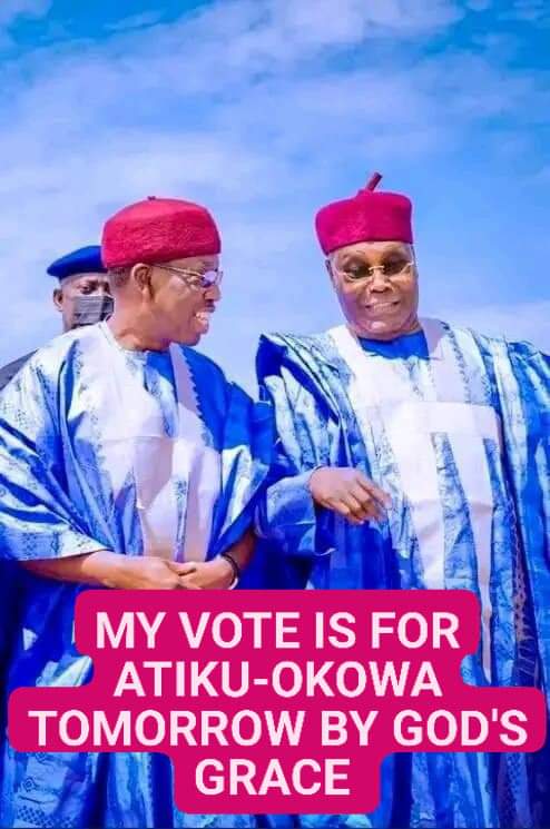 #NigeriaDecides2023: ATIKU-OKOWA ON THE PATH TO ELECTORAL VICTORY

I'm voting for Atiku Abubakar and Ifeanyi Okowa for Presidency by God's grace tomorrow, 

...WHAT OF YOU ?

Vote AtikuOkowa for Presidency

#RESETNigeria

#NigeriaVotes4AtikuOkowa2023 
#RecoverNigeria