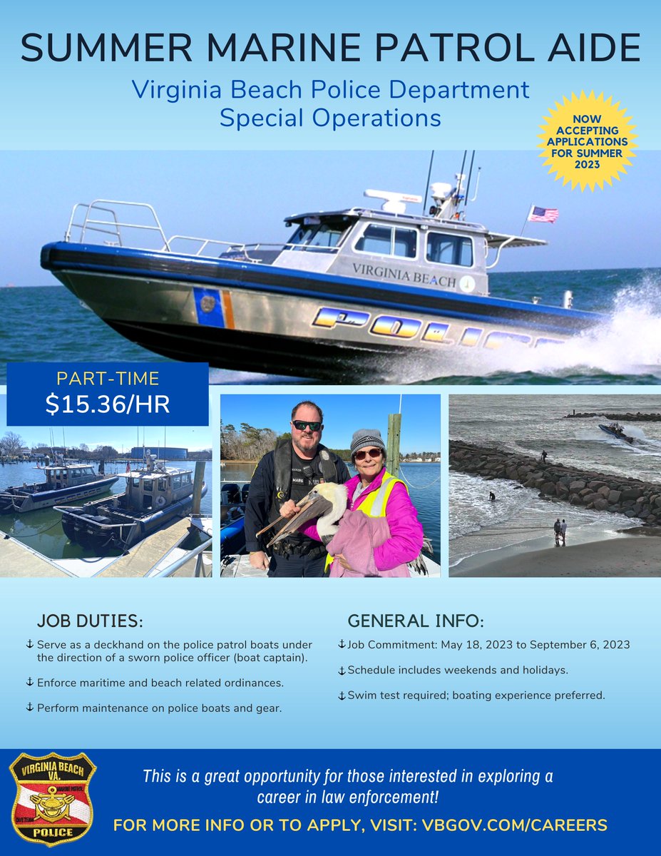 VBPD's tweet photo. Our Marine Patrol team is currently seeking 8 motivated individuals to serve as Marine Patrol Aides over the summer in Virginia Beach! 🛥🌊
Interested candidates should apply by midnight, March 13, 2023, via: https://t.co/pmEH5TXtc5
#VirginiaBeach #VB #VBJobs #VBPD #Summer2023 https://t.co/tdtpaePC7a