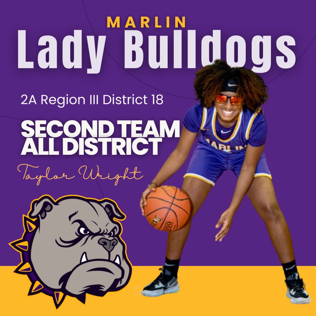 The honorees for district awards are in… 

We are proud of our Lady Bulldogs and all that was accomplished this year! 

2A Regional III District 18 
SECOND TEAM ALL DISTRICT 

Taylor Wright