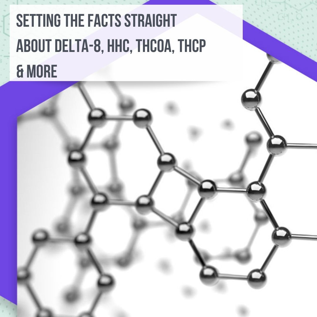 Finding truth amidst the marketing noise can be challenging, but we’re setting the record straight on Delta-8, Delta-10, HHC, THCOA, THCP, and more. 👇

l8r.it/OeVL

#exoticcannabinoids #delta8 #delta10 #delta9 #HHC #HHCP #THCP #THCOA #hemp #hempfacts #factchecking