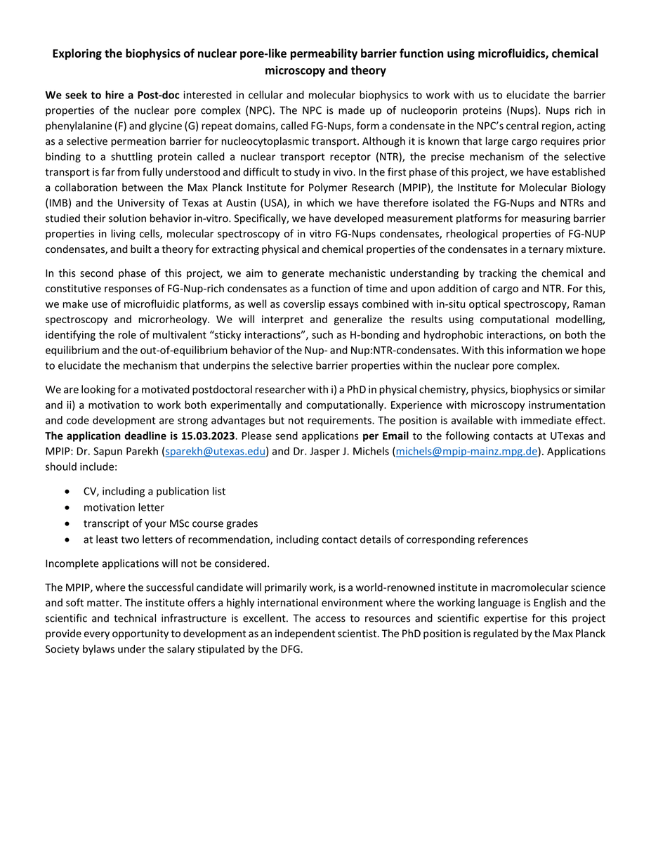 Friends and colleagues in the @BioCondensates. Jasper Michels and I have a joint PD position to study biophysics of nucleoporins using microfluidics and microscopy experiments together with simulations. Please see the ad below!