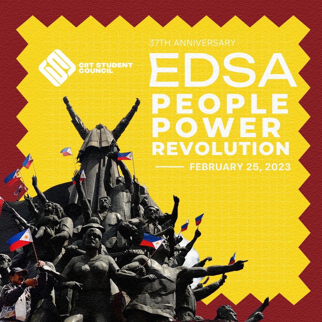 theciitsc's tweet photo. Today, February 25, marks the 37th EDSA People Power Revolution. During same day back on 1986, countless brave Filipinos marched along EDSA to nonviolently fight for freedom against dictatorship.

#EDSA37
#CIITStudentCouncil2022 https://t.co/cFtAtjmY0M