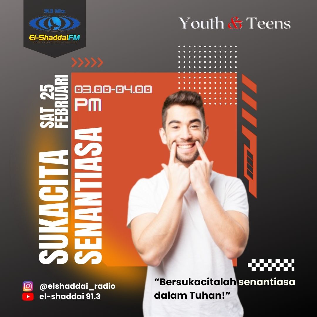 Shalom Keluarga El-Shaddai!

✋🏻 Bagaimana sih cara kamu
bisa bersukacita ??

👉🏻 Bersukacitalah senantiasa dalam Tuhan

🍭 "Youth &amp; Teens"
⏰ Sabtu, 25 Februari 2023 pukul 15.00 - 16.00 wib
📻 hanya di 91.3 El-Shaddai FM