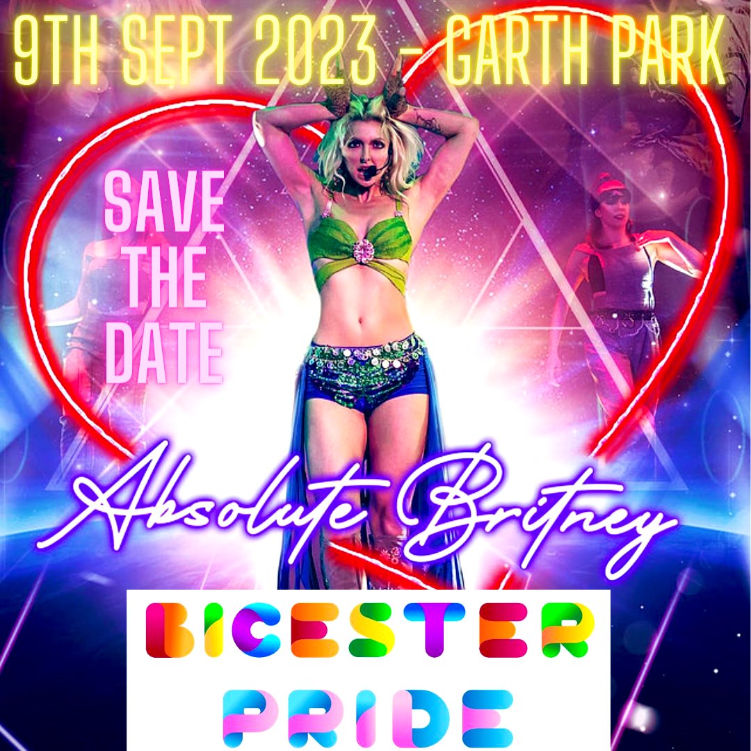 Announcement - Bicester Pride returns in 2023 on 9th September - with our guest headliner - Absolute Britney #Pride #lgbt