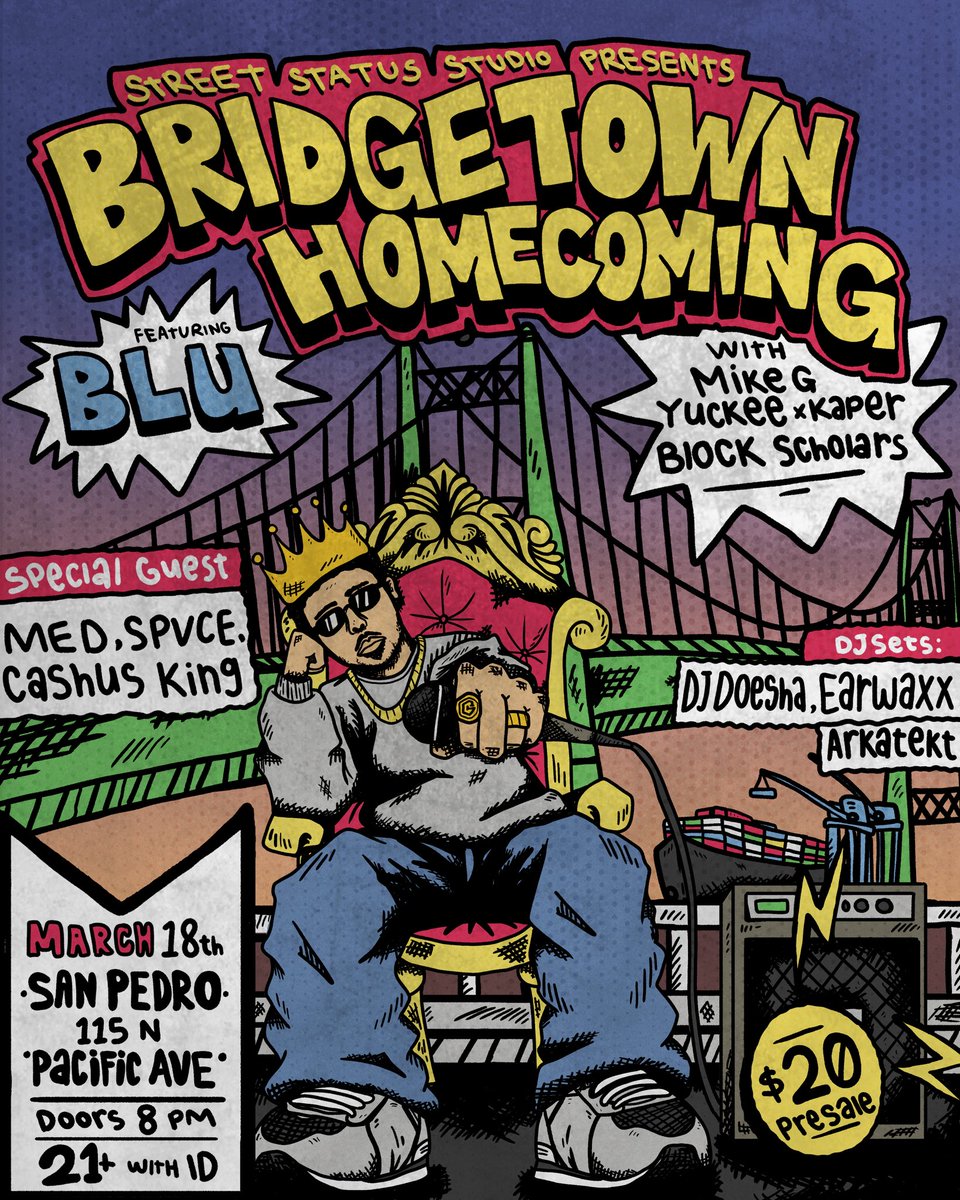 BLU’s HOMECOMING

intimate live performance with BLU, as he returns to his hometown of SAN PEDRO 
for the first time in over 15 years 
with YUCKEE x KAPER
BLOCK SCHOLARS, 
and MIKE G 

Special Guest Appearances by: 
MED and more 
#LosAngelesHipHop #UndergroundHipHop
