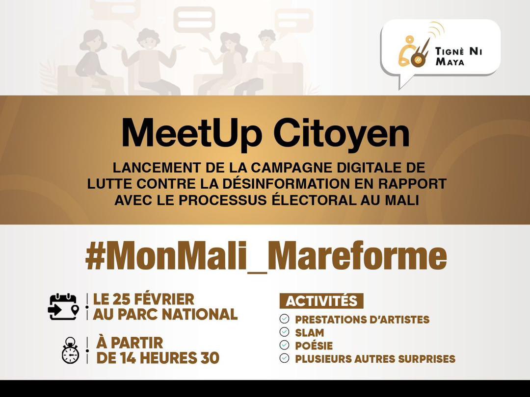 Tignenimaya's tweet photo. Nous sommes heureux de vous inviter au MeetUp citoyen de lancement de la Phase 2 de la campagne digitale «Tignè Ni Maya» le samedi 25 février 2022 au Parc National à partir 14h30.
#MonMali_Mareforme https://t.co/g0EzTFOrVG