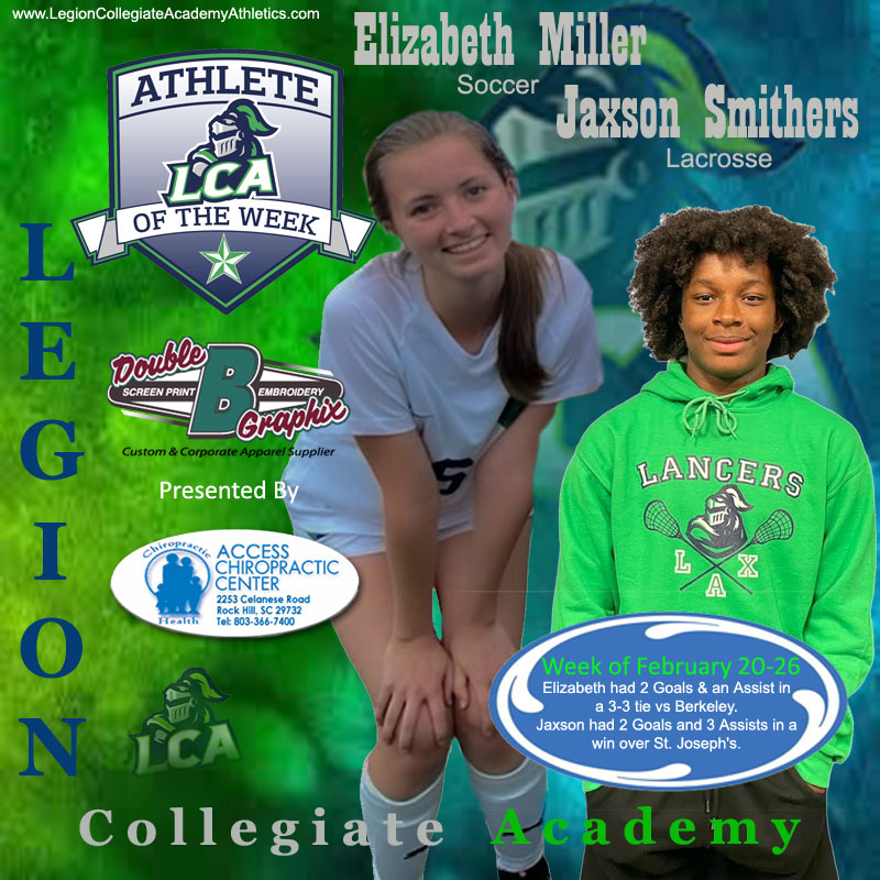 LegionLancer's tweet image. Congratulations to Elizabeth Miller and Jaxson Smithers on be named @legion_academy Athlete of the Week for February 20-26. @Legion_lax @legion