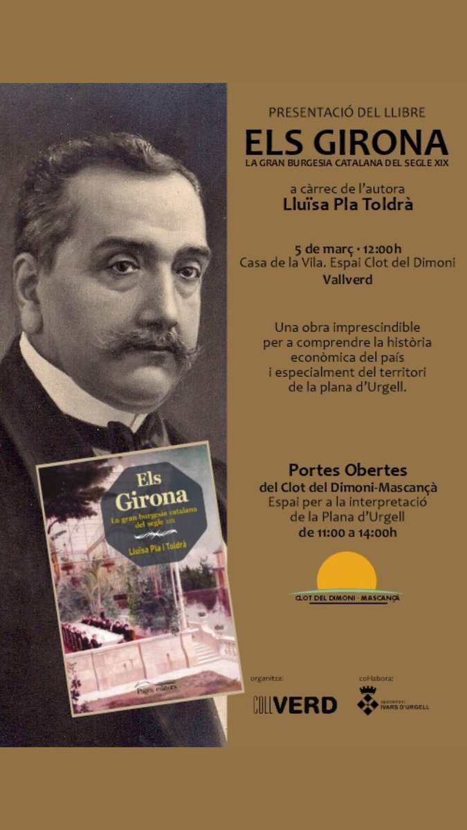 📚 PRESENTACIÓ DEL LLIBRE 

ELS GIRONA LA GRAN BURGESIA CATALANA DEL SEGLE XIX 

a càrrec de l'autora Lluïsa Pla Toldrà 

🗓️ 5 de març 
🕛12:00h 
📍Casa de la Vila. Espai Clot del Dimoni Vallverd