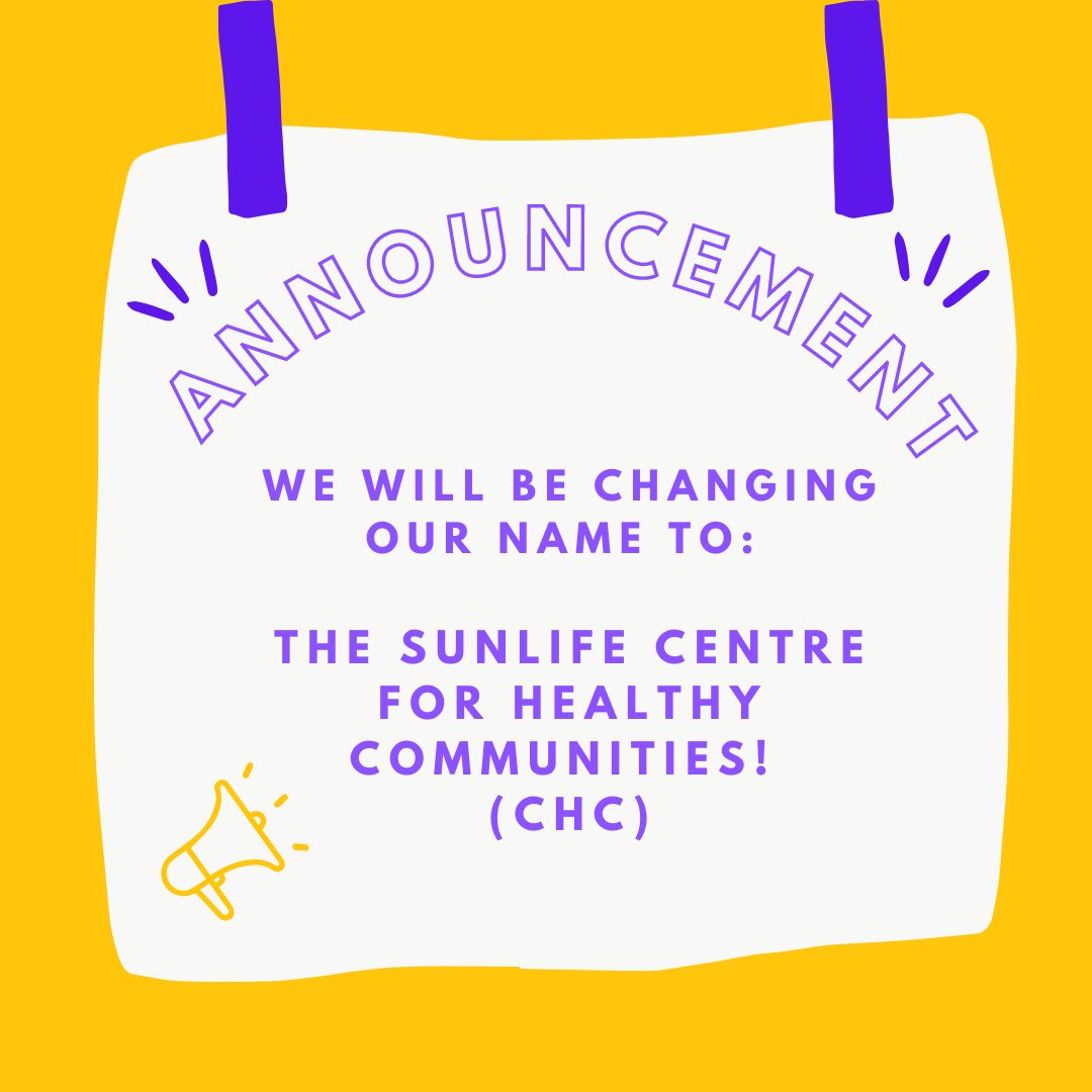 We would like to announce we are changing our name to The Sun Life Centre for Healthy Communities (CHC)! This is to create a much more inclusive environment where everyone can be represented!