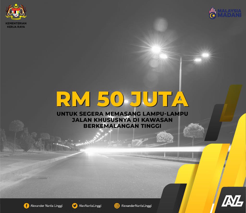 RM50 juta disediakan untuk segera memasang lampu-lampu jalan khususnya di kawasan berkemalangan tinggi.

#kearahkesejahteraanrakyat