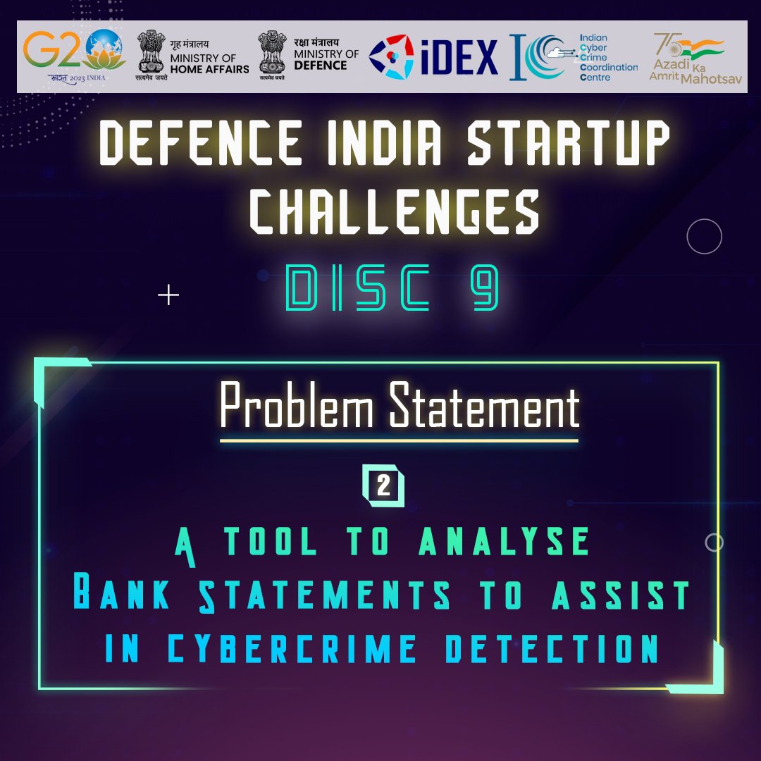 Cyberdost's tweet image. Challenge #2: Design & develop a tool that can analyze bank statements of individuals & organizations who may be involved in #cybercrime
Find the #DISC9 challenges at idex.gov.in/disc-category/…
#ProblemStatement #CyberSecurity #Dial1930 #Startup #Grant #SaturdayMorning #Trending