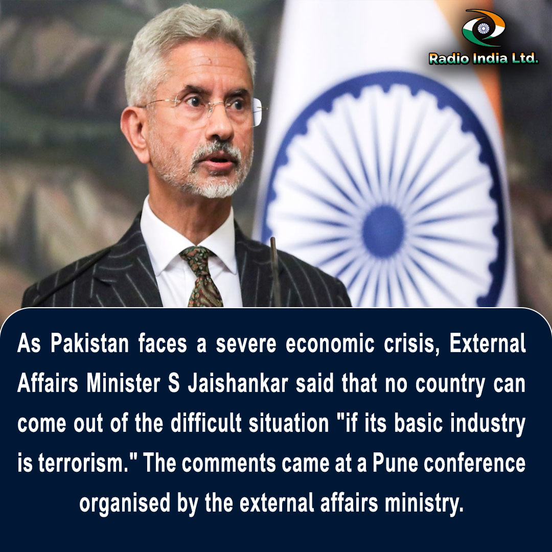 RadioIndia1110's tweet photo. As #Pakistanfaces a severe #economiccrisis, External #AffairsMinister #SJaishankar said that no #country can come out of the #difficultsituation "if its basic #industry is #terrorism." The #comments came at a #Puneconference organised by the external #affairsministry. https://t.co/TF8hiFR1A9