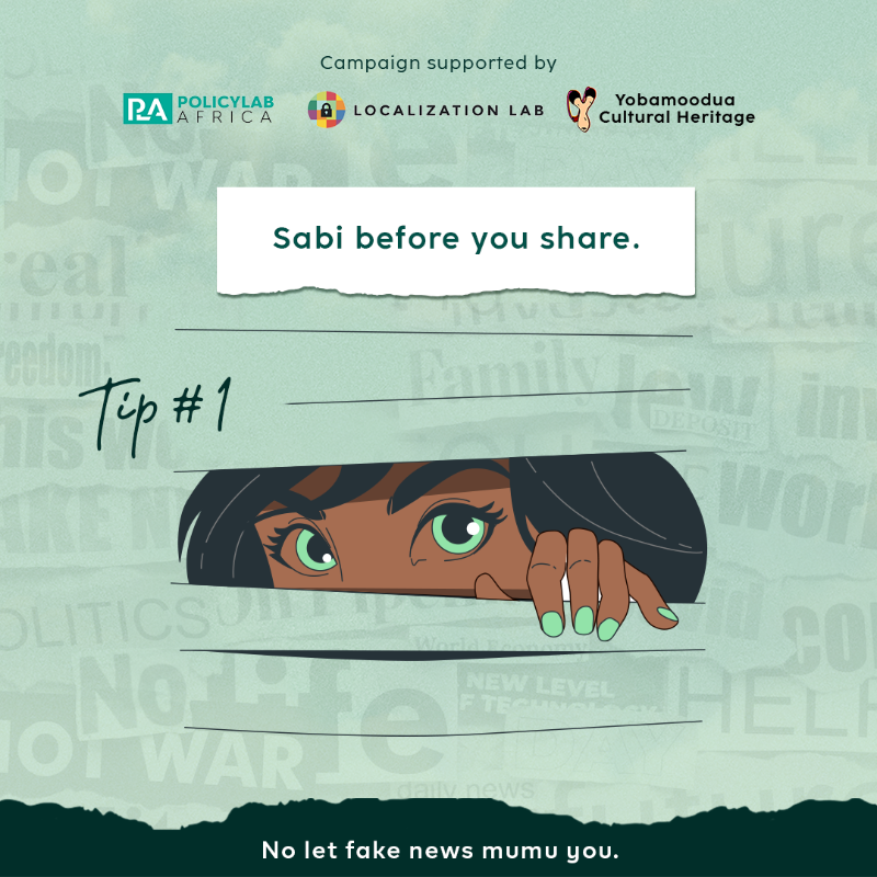 L10nLab's tweet photo. Tip #1: Sabi b4 you share. If pesin tell you sumtin shockin abi scary, you suppose question dem! E dey importanta to ask yourself about di informate wey you see abi hear about di election. Ask yourself: I fit believe dis? If you think say di tori no true, e mean say na so e be. https://t.co/xWD5CBDF0P