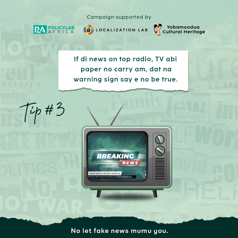 L10nLab's tweet photo. Tip #1: Sabi b4 you share. If pesin tell you sumtin shockin abi scary, you suppose question dem! E dey importanta to ask yourself about di informate wey you see abi hear about di election. Ask yourself: I fit believe dis? If you think say di tori no true, e mean say na so e be. https://t.co/xWD5CBDF0P