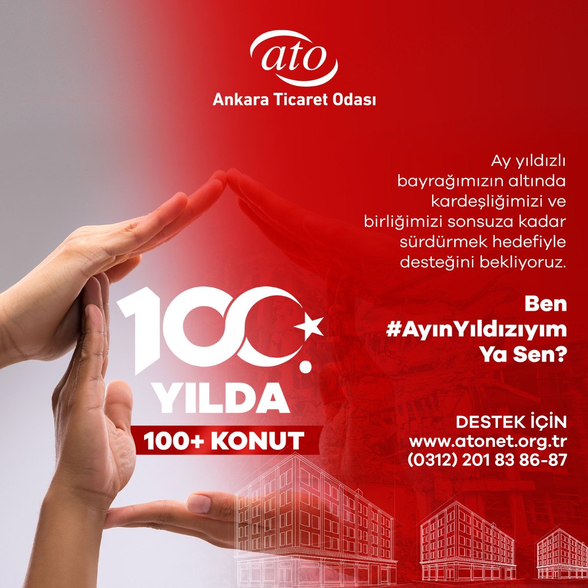 #AnkaraTicaretOdası olarak 100. yılımızda üyelerimizle, Başkentimizin iş insanları ve vatandaşlarıyla el ele vererek, deprem bölgesine 100+ kalıcı konut yaptırmak için yola çıkıyoruz.
 
Ben #AyınYıldızıyım, #YaSen?

👉 atonet.org.tr/IcerikDetay/23…