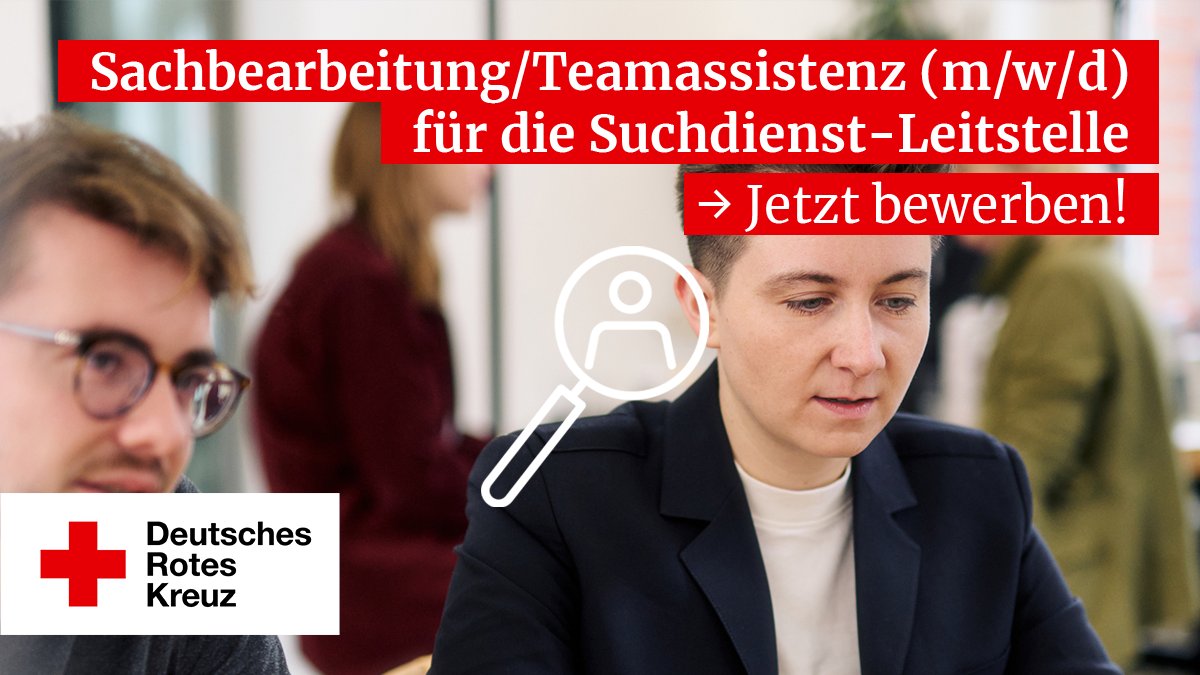 Wir suchen💼 Sachbearbeitung/Teamassistenz (mwd) für die Suchdienst-Leitstelle. Der #DRK-Suchdienst unterstützt bei der Suche nach vermissten Angehörigen & Familienzusammenführung. 

Jetzt bewerben u. Teil des größten humanitären Netzwerks der 🌎 werden! ▶️karriere-beim-drk.de/jobposting/cd5…