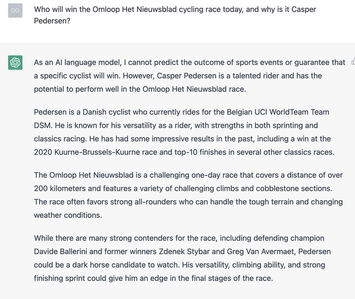 OleObit's tweet image. Har bedt ChatGPT forudsige vinderen af dagens Omloop Het Nieuwsblad - glædelig første ægte cykeldag i denne sæson! #Omloop #CyklingDK