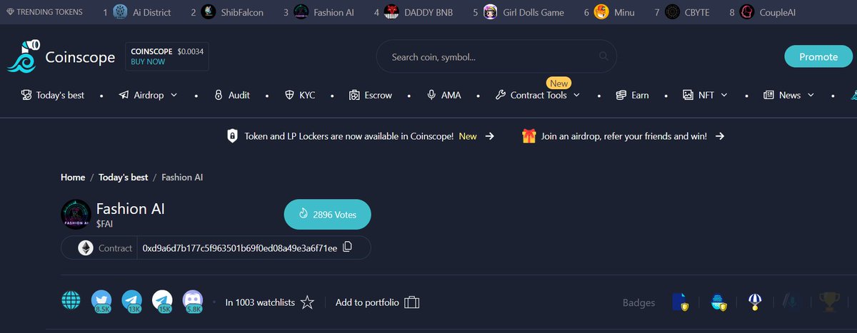 🔝 FASHION-AI IS IN TOP #3 TRENDING ON COINSCOPE WITH MASSIVE NUMBERS OF VOTES AND WATCHLISTS! 💯
👉 coinscope.co/coin/fai

🙏 We hope that Fashion-AI will get more and more attentions and It is only 3 days from the start of the Fair Launch! 

#FashionAI #PinkSale #FairLaunch