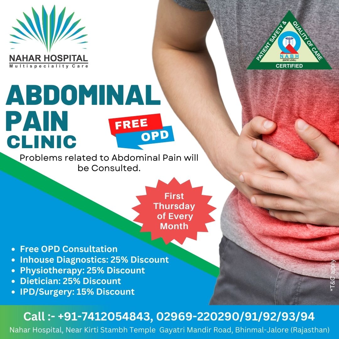 Abdominal Pain clinic
Caption:
Day : First Thursday of Every Month
Book appointment for #Abdominal Pain Clinic Please call : +91-74120 54843, 02969-220290/91/92/93/94
#abdomenpain #appendix #IntestineSurgery #LiverSurgery #GallbladderStone #Hernia  #naharhospital #bhinmal #jalore