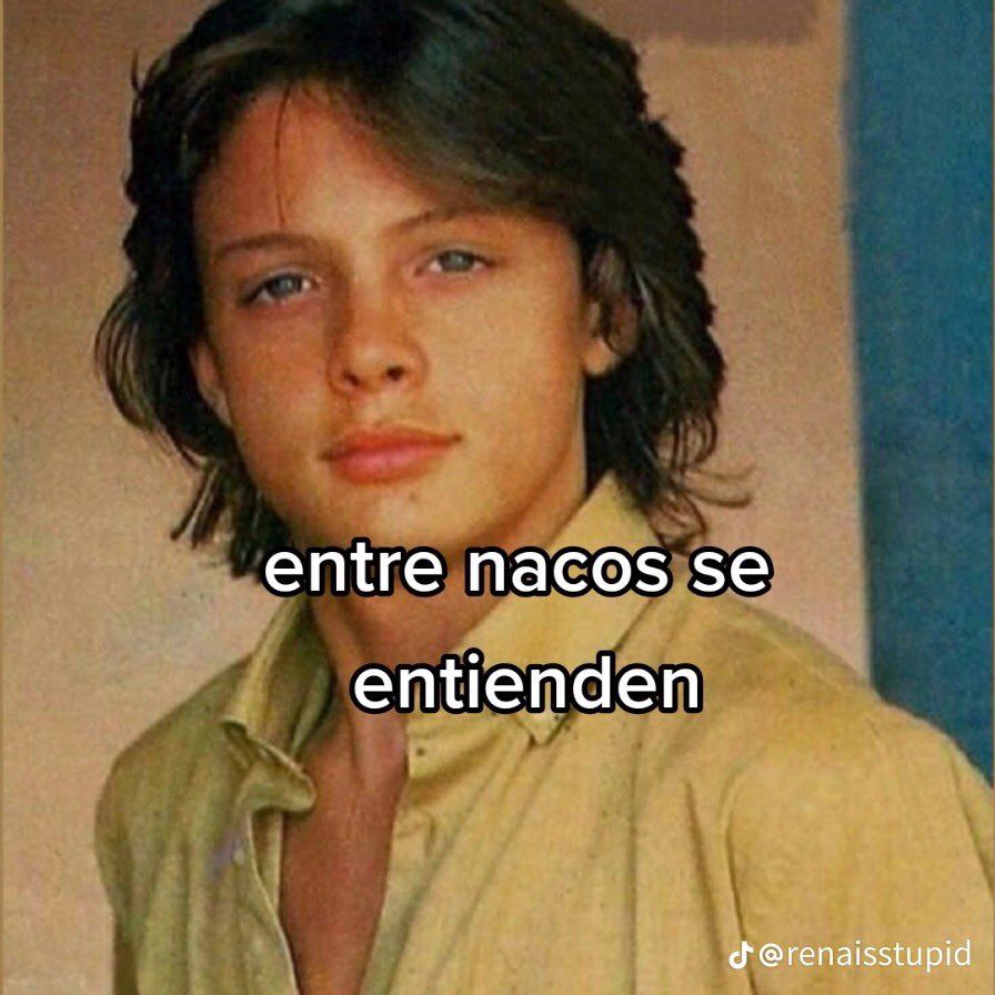 entre nacos se entienden
