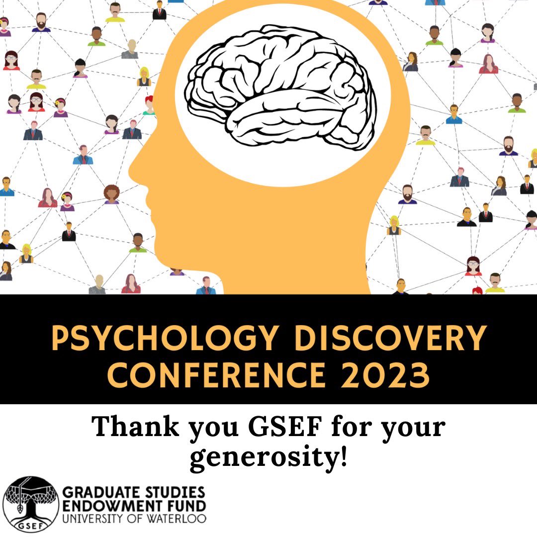 We would like to extend a huge thank you to <a href="/UWaterlooGSEF/">UW Graduate Studies Endowment Fund</a> for their generous contribution to our upcoming conference. 

This support will go a long way toward providing members of the Psychology department with an exciting and enriching research day! 🤓👏🏼