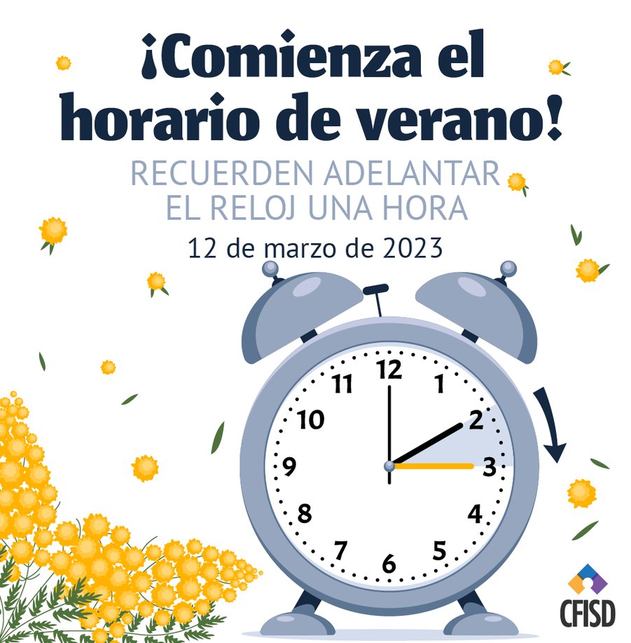 .@CyFairISD ¡Comienza el horario de verano! Recuerden adelantar el reloj 1 hora. #DaylightSavingTime