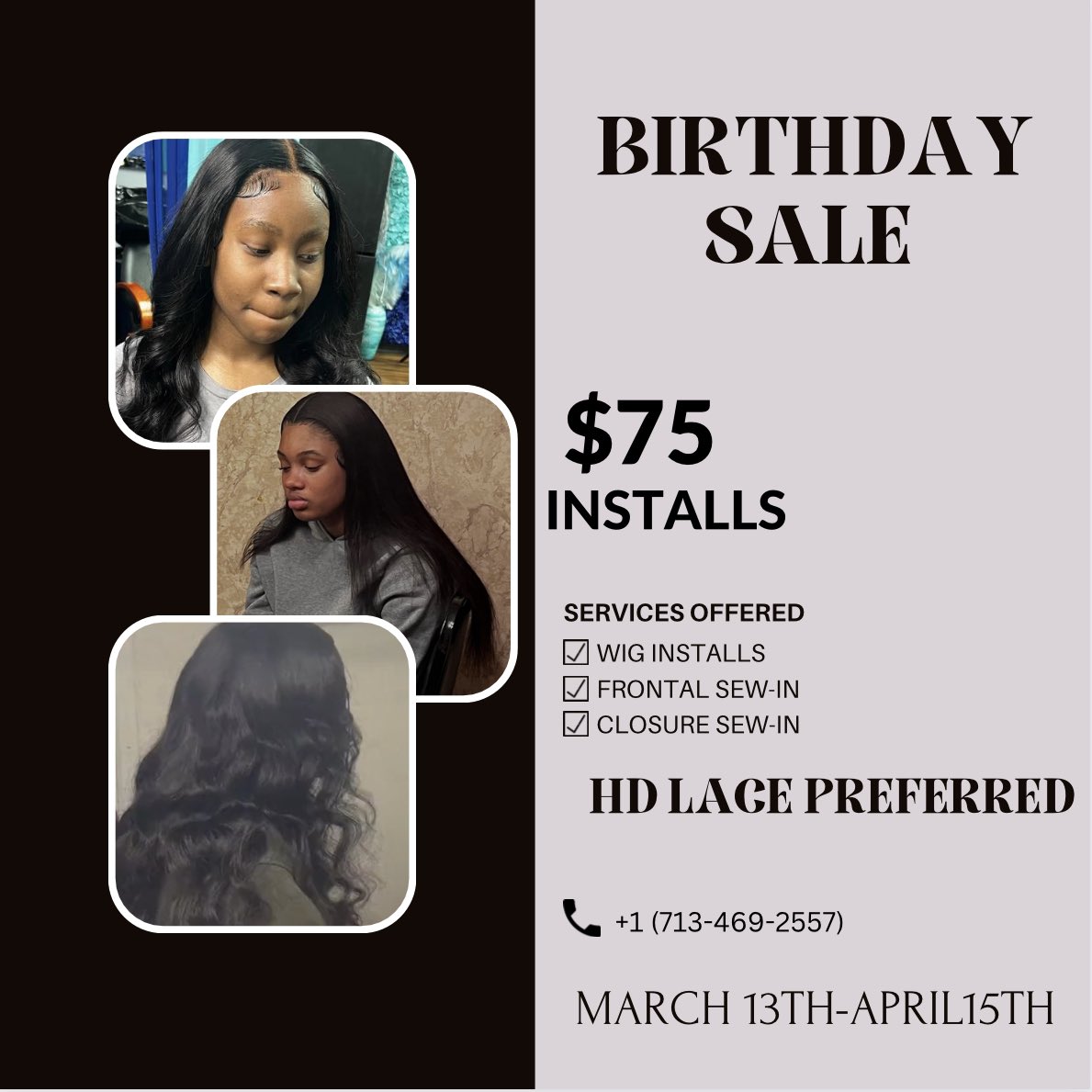 ♈️ SEASON OTW CEO BIRTHDAY SALE!!!! 
I am officially taking appointments for installs so why not do a month sale ??? 
TEXT NUMBER on post to book an INSTALL 
share & post this uncommon sale with friends & family !🥰#houstonstylist #wigsale