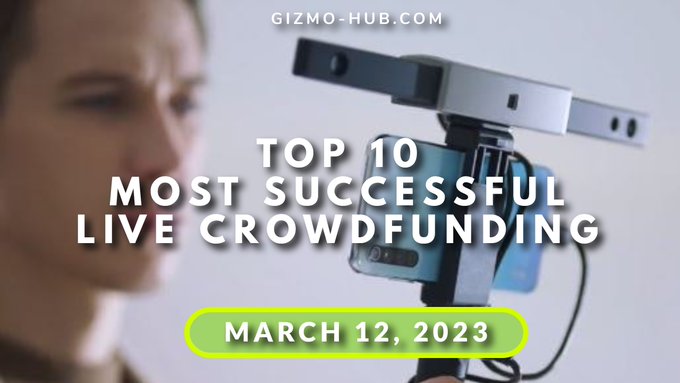 top 10 most successful crowdfunding campaign mar 2023