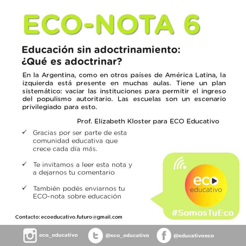 eco_educativo's tweet photo. ECONOTA 6 💬 EDUCACIÓN SIN ADOCTRINAMIENTO:
¿QUÉ ES ADOCTRINAR?
Por la Prof. Elizabeth Kloster Link 👇🤳 https://t.co/Upt5KSC42i
Gracias por leer y difundir esta Eco-Nota 👥️️ #somostueco #EcoNota #Argentina https://t.co/6sENM2ZSfV