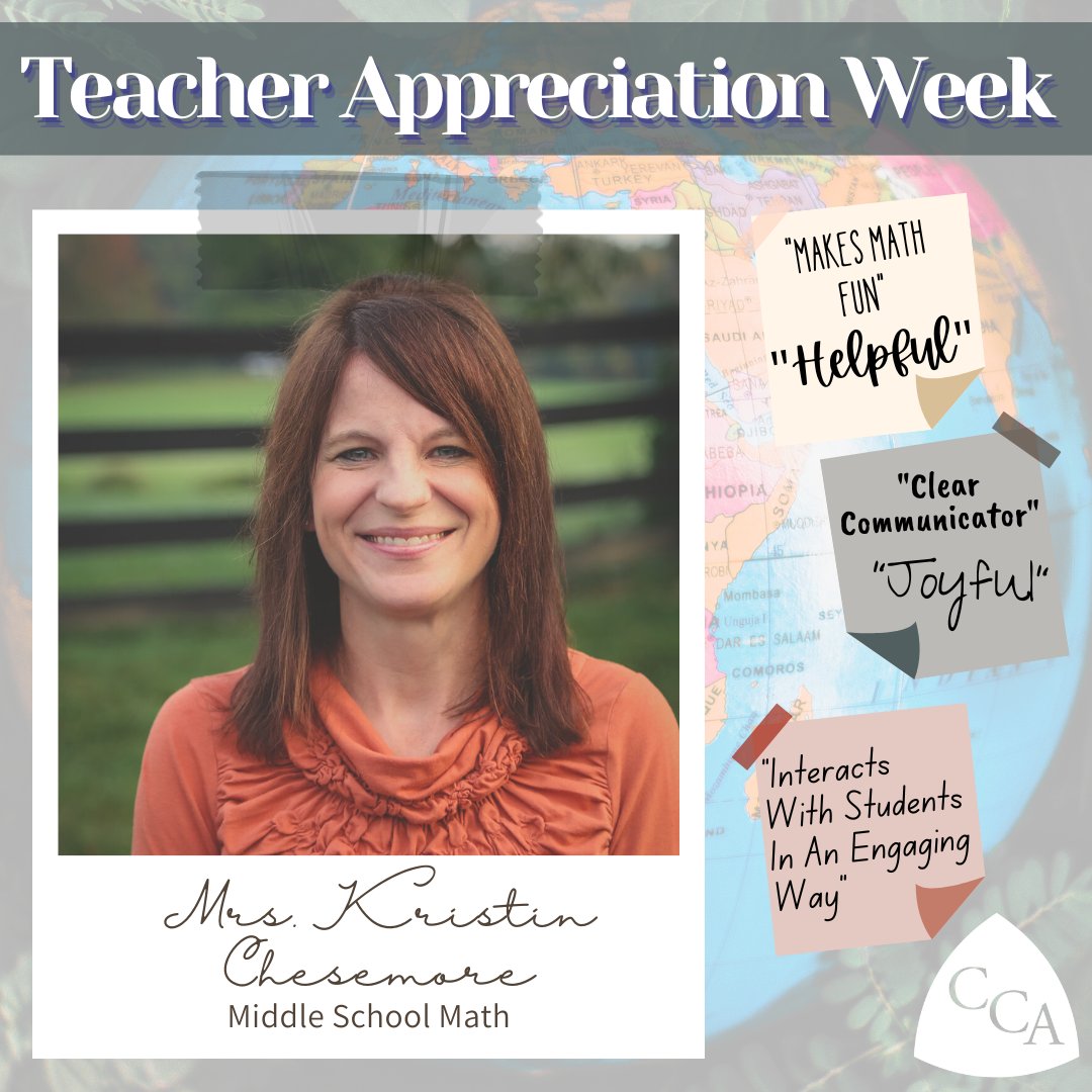 Meet Mrs. Kristin Chesemore, CCA’s Middle School Math teacher! Her students have a few sweet thoughts they’d like to share for Teacher Appreciation Week to describe her...
“Makes Math Fun”
“Helpful”
“Clear Communicator”
“Joyful”
“Interacts With Students In An Engaging Way”