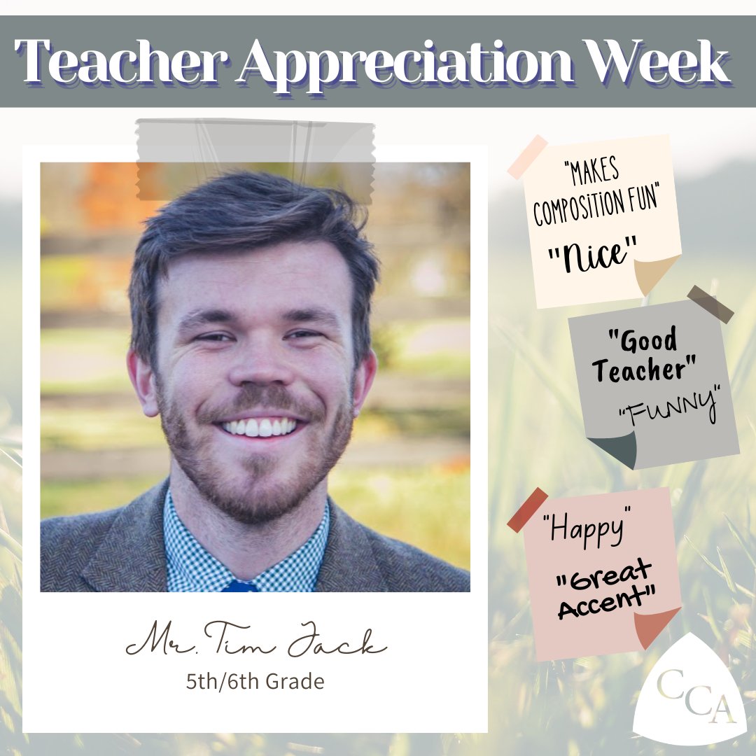5th&amp;6th grade at CCA just wouldn't be the same without Mr. Tim Jack! Mr. Jack's students were excited to share a few thoughts on what makes him such a wonderful teacher.
“Makes Composition Fun”
“Good Teacher”
“Funny”
“Nice”
“Happy”
“Great Accent”