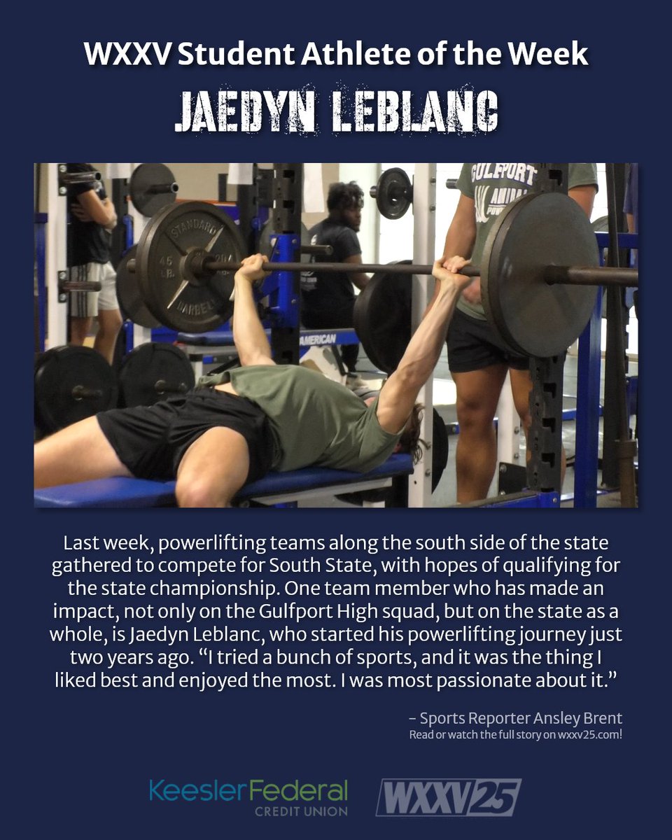 WXXV25's tweet image. A story of record-breaking! Meet Jaedyn Leblanc, powerlifting South State champion for Gulfport High School! 🏋🏻‍♂️

#StudentAthleteOfTheWeek @KeeslerFed bit.ly/3J40zV8