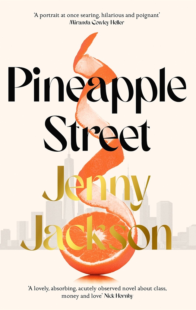 Witty, escapist and full of heart, #PineappleStreet is a beautifully observed novel about the complexities of family dynamics, the miles between the haves and the have-notes, and the all-consuming insanity of first love. #JennyJackson #Hutchinson