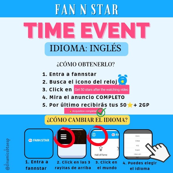 ⏰• FAN N STAR TIME EVENT 

🗣 IDIOMA: INGLÉS 

Army, pasen a recoger sus 50⭐

➡️| 2 eventos = 100 ⭐ + 2GP

¡Esto tiene un límite, no te lo pierdas! 🏃‍♀️

🗳️| Tutorial fannstar: bit.ly/3SVVPnP