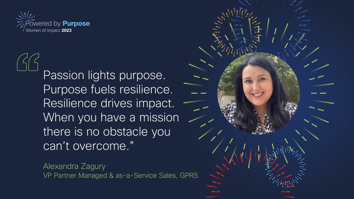 "Passion lights purpose. Purpose fuels resilience. Resilience drives impact. When you have a mission there is no obstacle you can’t overcome." <a href="/alexza/">Alexandra Zagury</a>, VP, #Cisco #WeAreCisco #WomenOfCisco #CiscoWOI #WOI2023 #PoweredByPurposexa
