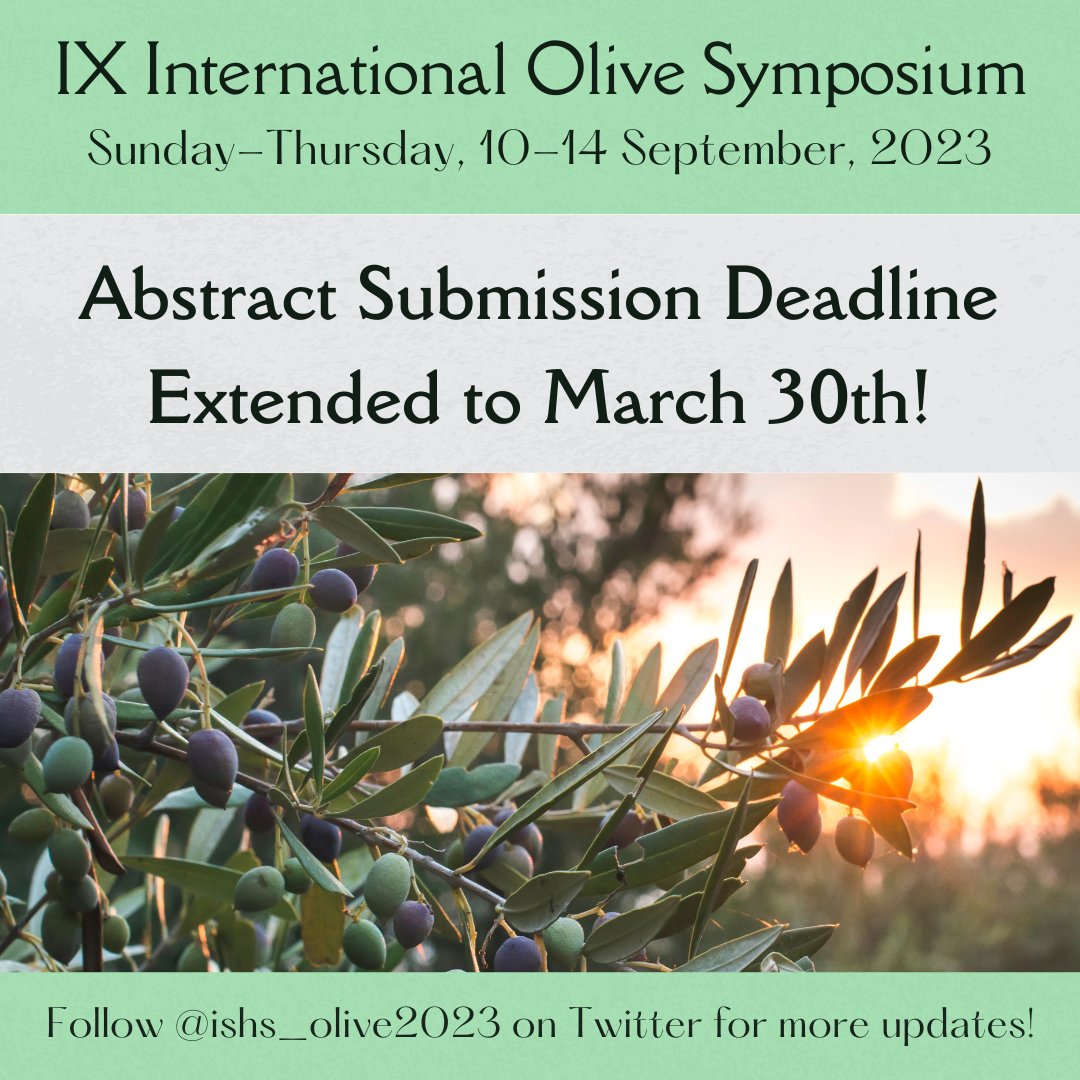 The IX International Olive Symposium abstract submission deadline was extended to March 30th!

Make sure to follow <a href="/ishs_olive2023/">IX International Olive Symposium 2023</a> for more updates!

#ISHS_Olive2023 #Olive #Horticulture #UCD #UniversityofCalifornia #CAGrower