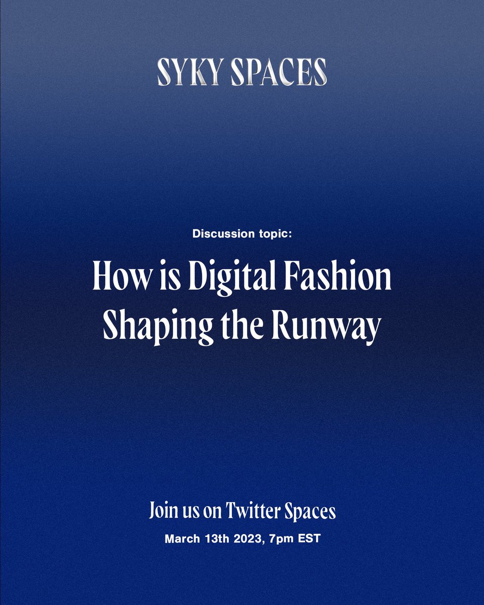 the_SYKY's tweet photo. 🦋 SYKY Spaces 🦋
How is Digital Fashion Shaping The Runway 👠

🦋 Set your reminder👇
https://t.co/t2mCQCtTdR

Join us for our first SYKY Spaces Monday, March 13 at 7pm EST for a conversation with the SYKY designer community and Web3 leaders on how innovation in digital clothing is influencing physical fashion design.