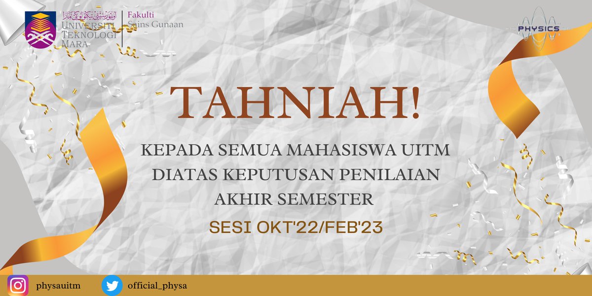 Official_PhySA's tweet photo. Assalammualaikum WBT 
Salam Sejahtera 
Salam UiTM dihatiku ❤
Salam FSG padu…
Kami Persatuan Fizik UiTM Shah Alam ingin mengucapkan sekalung tahniah buat semua mahasiswa UiTM di atas keputusan yang diterima pada semester ini. https://t.co/cNeyjLcVnu