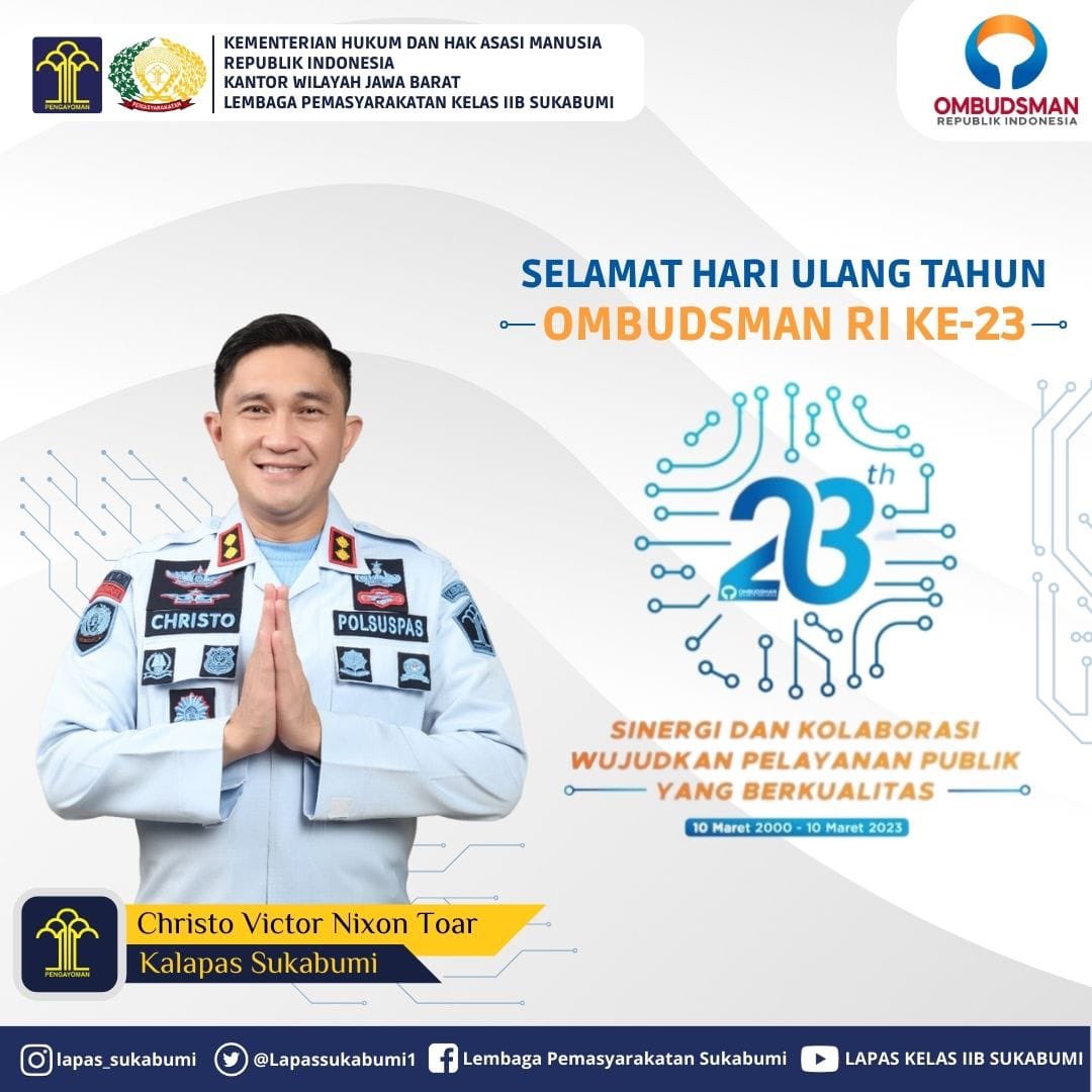 LapasSukabumi1's tweet photo. Keluarga Besar Lembaga Pemasyarakatan Kelas IIB Sukabumi Mengucapkan Selamat Ulang Tahun Ombudsman RI Ke-23
‘Sinergi dan Kolaborasi Wujudkan Pelayanan Publik yang Berkualitas’
@OmbudsmanRI137 
#Ombudsman 
#KemenkumhamJabar 
#RAndikaDwiPrasetya https://t.co/FY0LKQ9Xp5