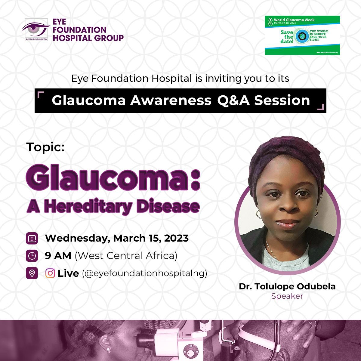 Eye Foundation Hospital invites you to its Glaucoma Awareness Q&A Session. It holds on Wednesday, 15th March 2023, on Insta Live.

Dr. Tolulope Odubela will be answering all your questions as they relate to glaucoma.

#glaucomaweek #glaucomaawareness #glaucoma