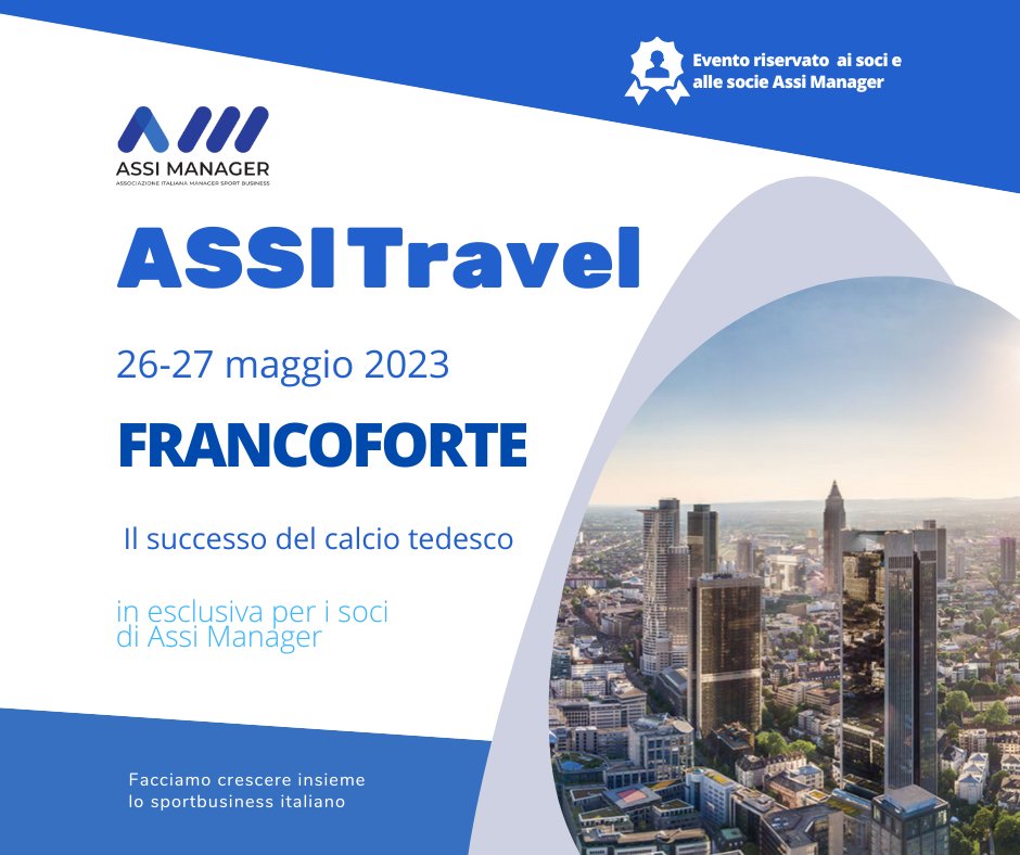 #ASSITravel organizza un viaggio a 𝗙𝗿𝗮𝗻𝗰𝗼𝗳𝗼𝗿𝘁𝗲 𝗶𝗹 𝟮𝟲 𝗲 𝟮𝟳 𝗺𝗮𝗴𝗴𝗶𝗼, per studiare il “caso” del calcio tedesco.
Per info: segreteria@assimanager.it
#assimanager #management #sport #sportbusiness #francoforte