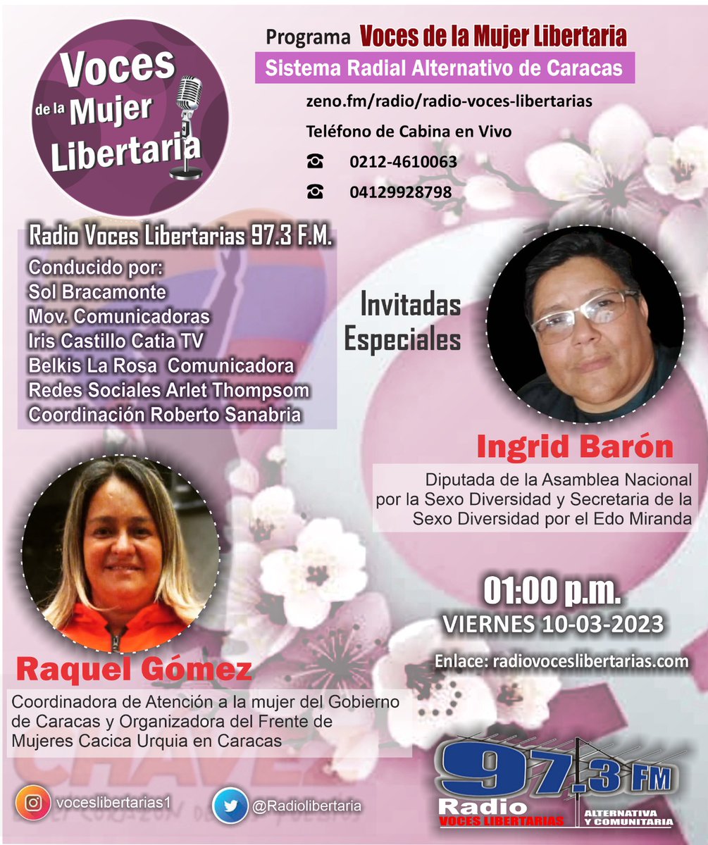 #10Mar Programa #VOCES DE LA ,#Mujer LIBERTARIA*
radiovoceslibertarias.com
zeno.fm/radio/radio-vo…

Invitadas 

*Ingrid varón*
Diputada de la Asamblea Nacional por la Sexo Diversidad

Raquel Gómez
Coordinadora de Atención a la mujer del Gobierno de Caracas #ChavezSiempreChavez
#