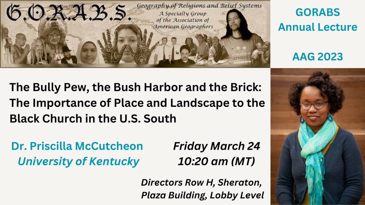 The highlight of our #AAG2023 #AAGDenver program is @McCutcheonPR’s Annual Lecture! Join us March 24 at 10:20 am (Directors Row H, Sheraton) for “The Bully Pew, the Bush Harbor and the Brick: The Importance of Place and Landscape to the Black Church in the U.S. South” @theAAG