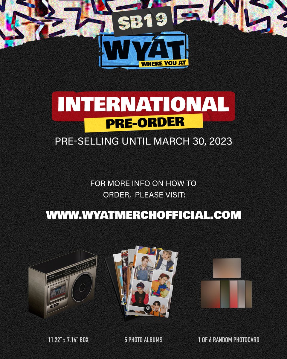 WYAT, Int'l A'TIN? 🤘🏻 
 
Good news, today's the start of our international orders for the WYAT Photobook! 📘  
 
Visit our FAQ for more info on how to place one: 
wyatmerchofficial.com/pages/terms 
 
Pre-orders end until March 30! 
 
#SB19 #WYATTour 
#WhereYouAtSB19