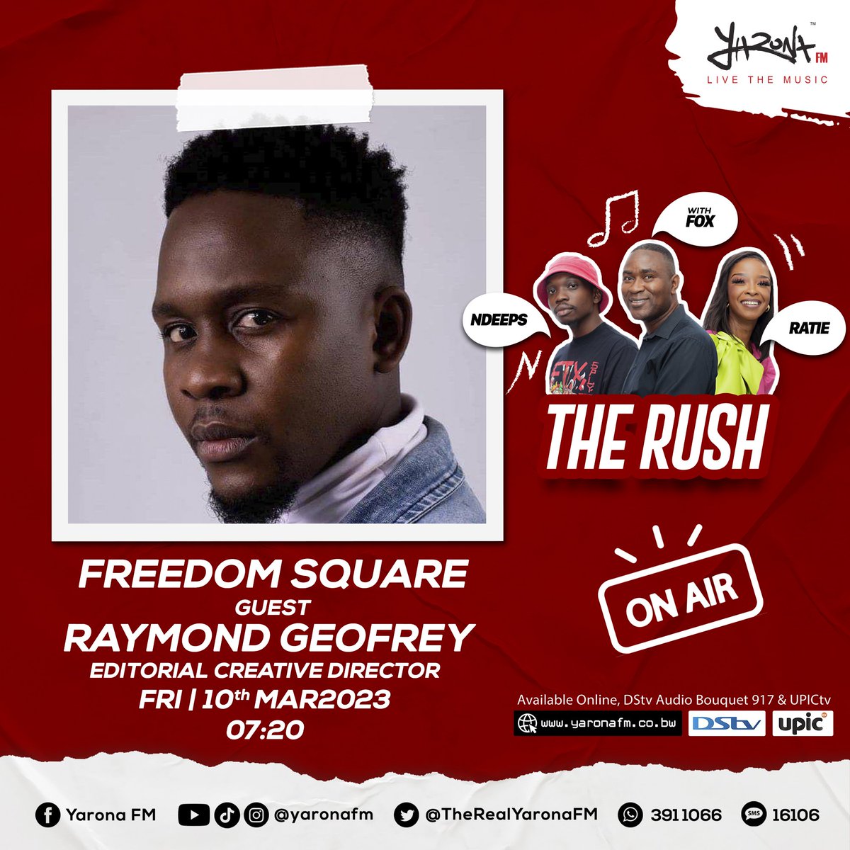 yaronafm's tweet image. HAPPY FRIDAY VIBES!! TUNE IN to #TheRush with @Fox ,@Raticulous &amp;amp; @NdeepsDaFire 📻🎙🎵
Editorial Creative Director, Raymond Geofrey is on #FreedomSquare 10th March at 7:20am!